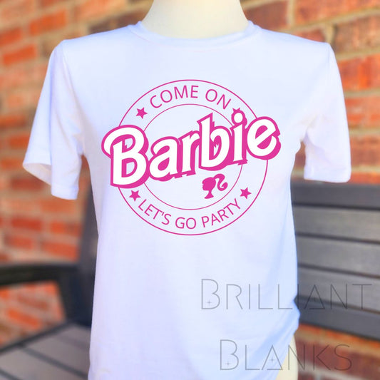 Come on Barbie Let's Go Party Pink - PNG Digital Download