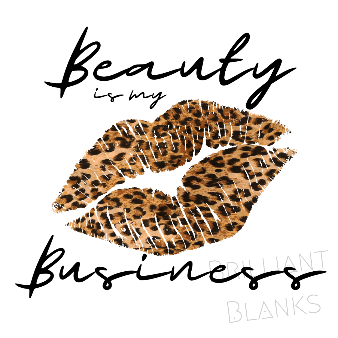 Beauty is my Business (leopard lips) - Digital download Only