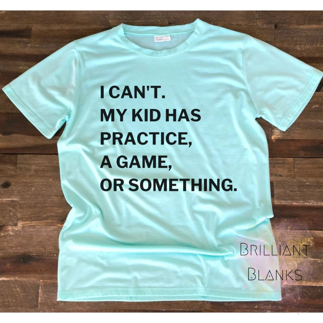 I can't. My kid has practice, a game, or something - Digital Download Only