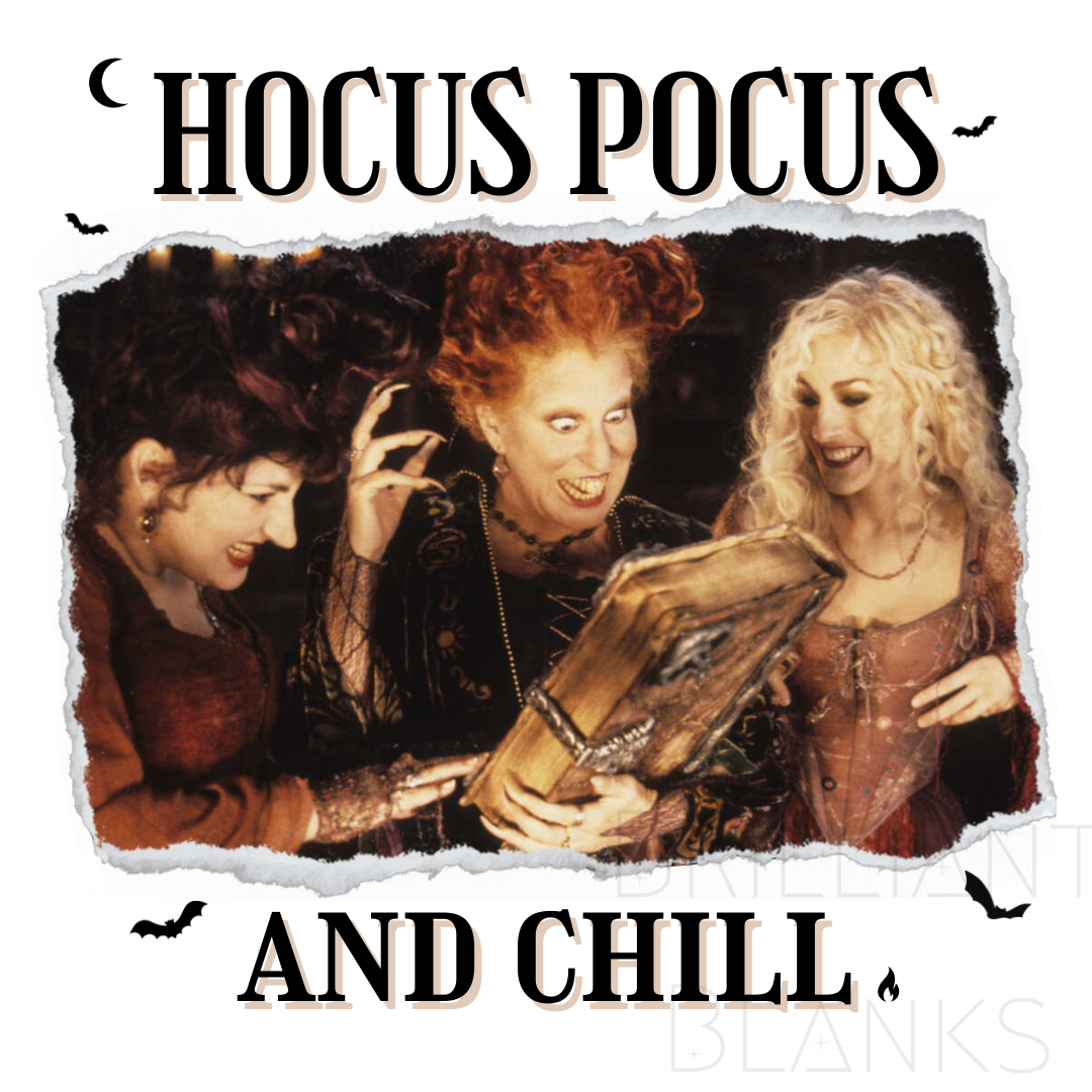 Hocus Pocus and Chill - Digital Download Only