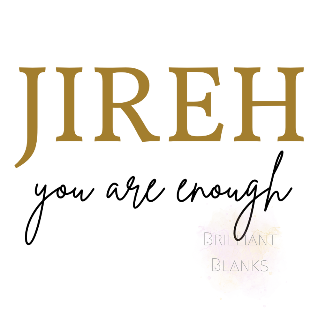 Jireh you are enough - digital download