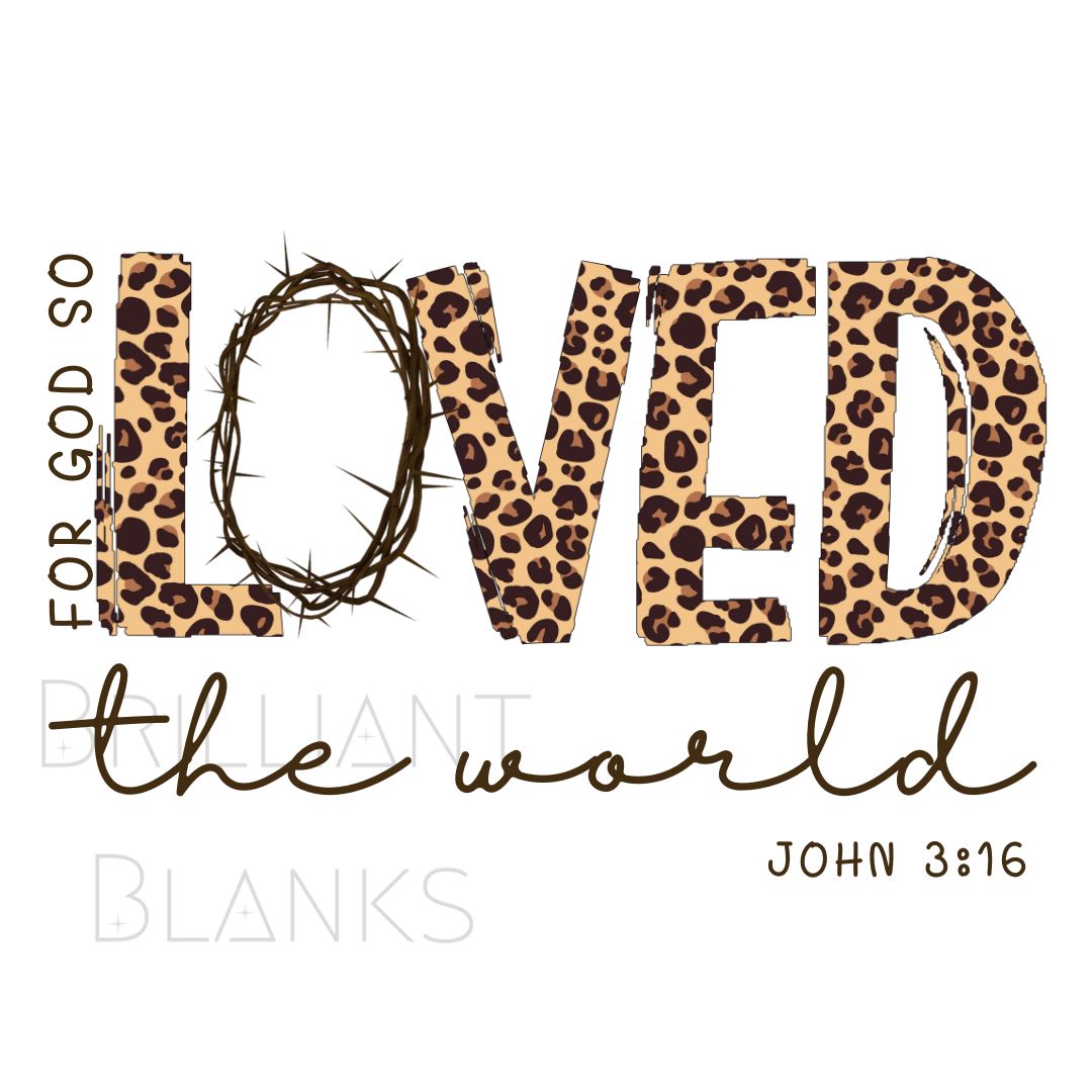 For God so Loved the world - PNG Digital Download